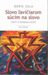 Slovo l'avičiarom súcim na slovo