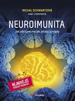 Neuroimunita. Jak udržovat mozek zdravý a mladý