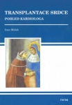 Transplantace srdce - pohled kardiologa