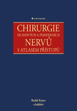 Chirurgie hlavových a periferních nervů s atlasem přístupů
