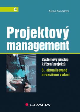 Projektový management - Systémový přístup k řízení projektů, 3. vydání