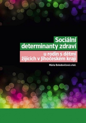 Sociální determinanty zdraví - I. díl