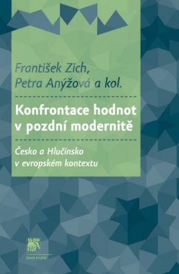 Konfrontace hodnot v pozdní modernitě: Česko a Hlučínsko v evropském kontextu