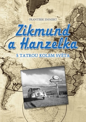 Zikmund a Hanzelka. S Tatrou kolem světa