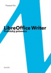 LibreOffice Writer - praktický průvodce
