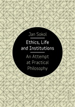 Ethics, Life and Institutions. An Attempt at Practical Philosophy