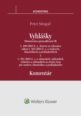 Vyhlášky č. 490/2004 Z. z. a č. 491/2004 Z. z. - komentár