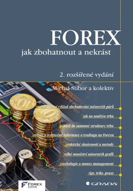 FOREX - jak zbohatnout a nekrást, 2. vydání