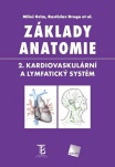 Základy anatomie. 2. Kardiovaskulární a lymfatický systém