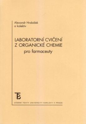Laboratorní cvičení z organické chemie pro farmaceuty, 3. vydání