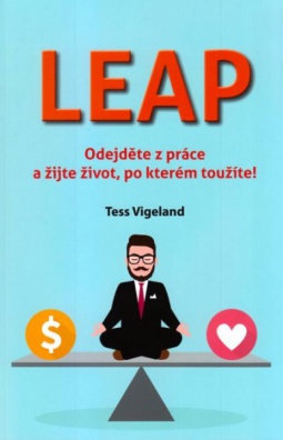 Leap - Odejděte z práce a žijte život, po kterém toužíte