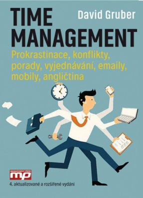 Time management - Prokrastinace. konflikty, porady, vyjednávání, emaily, mobily, angličtina
