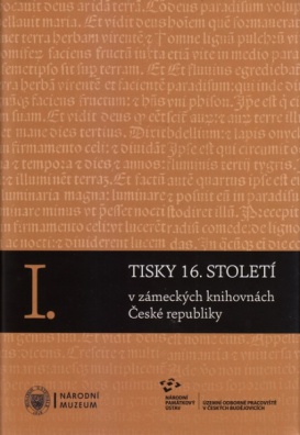 Tisky v 16. století v zámeckých knihovnách České republiky I.-III. díl vč. CD