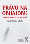Právo na obhajobu - Teorie a praxe 21. století