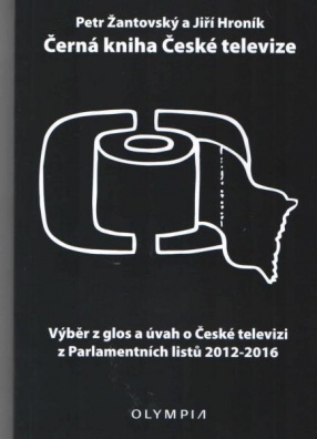 Černá kniha České televize: Výběr z glos a úvah o České televizi z Parlamentních listů 2012-2016