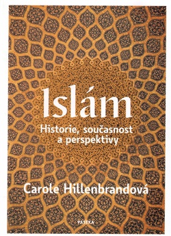Islám. Historie, současnost a perspektivy