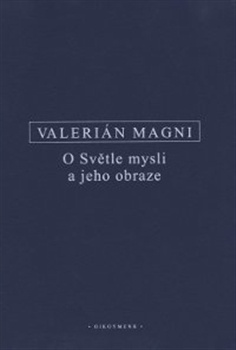 Valerián Magni - O Světle mysli a jeho obraze