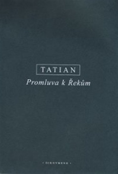 Tatian - Promluva k Řekům