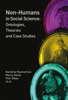 Non-humans in Social Science: Ontologies, Theories and Case Studies