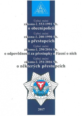 Zákon o obecní policii č. 553/1991 Sb., Zákon o přestupcích č. 200/1990 Sb., 2017 (13. vydání)