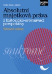 Absolutní majetková práva z historicko-srovnávací perspektivy