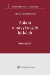 Zákon o návykových látkách (č. 167/1998 Sb.). Komentář