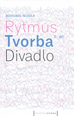 Rytmus, tvorba, divadlo - II. díl