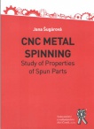 CNC Metal Spinning - Study of Properties of Spun Parts