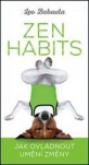 Zen Habits - jak ovládnout umění změny