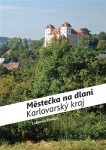 Městečka na dlani - Karlovarský kraj