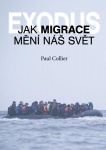 Exodus - Jak migrace mění náš svět