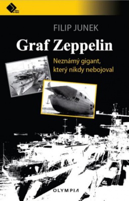 Graff Zeppelin - Neznámý gigant, který nikdy nebojoval