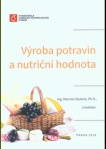 Výroba potravin a nutriční hodnota