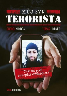 Můj syn terorista - Jak se rodí evropští džihádisté