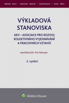 Výkladová stanoviska AKV - Asociace pro rozvoj kolektivního vyjednávání a prac. vztahů, 2. vydání