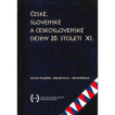České, slovenské a československé dějiny 20. století XI.