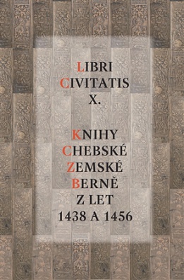 Libri Civitatis X.: Knihy chebské zemské berně z let 1438 a 1456