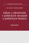 Zákon o sdružování v politických stranách a politických hnutích (č. 424/1991 Sb.). Komentář