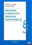Pramene k právnym dejinám Slovenska II.