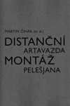 Distanční montáž - Artavazda Pelešjana
