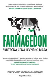 Farmagedon. Skutečná cena levného masa
