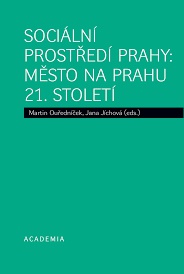Sociální prostředí Prahy: město na prahu 21. století