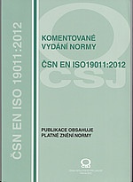 Komentované vydání normy ČSN EN ISO 19011:2012