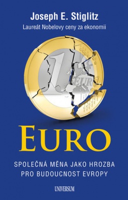 Euro. Společná měna jako hrozba pro budoucnost Evropy