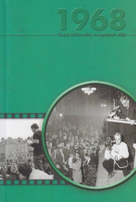 Pražské jaro 1968: Občanská společnost - média - přenos politických a kulturních procesů