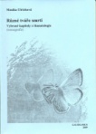 Různé tváře smrti. Vybrané kapitoly z thanatologie (monografie)