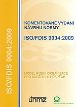 Komentované vydání návrhu normy ISO/FDIS 9004:2009
