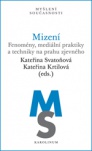Mizení Fenomény, mediální praktiky a techniky na prahu zjevného