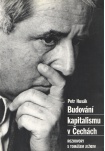 Budování kapitalismu v Čechách - Rozhovory s Tomášem Ježkem