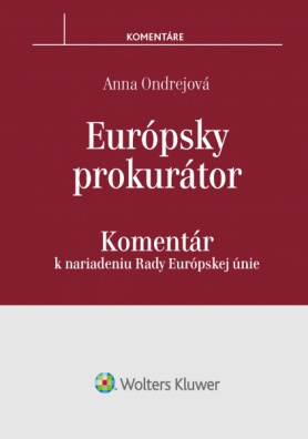 Európsky prokurátor - komentár k nariadeniu Rady EÚ